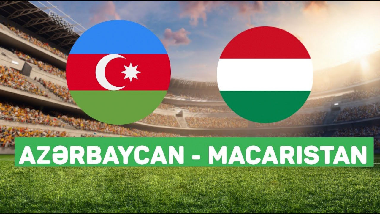 Azərbaycan - Macarıstan yoldaşlıq oyunu nə vaxt, harada?